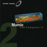 Mumie und Computer II 2003