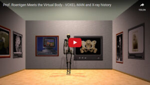 Professor Roentgen meets the Virtual Body